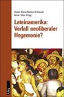 Buchcover Lateinamerika: Verfall Neoliberaler Hegemonie?