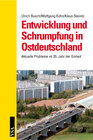 Buchcover Entwicklung und Schrumpfung in Ostdeutschland