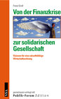 Buchcover Von der Finanzkrise zur solidarischen Gesellschaft