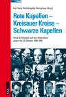 Buchcover Rote Kapellen - Kreisauer Kreise - Schwarze Kapellen