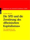 Buchcover Die SPD und die Zerstörung des 'Rheinischen Kapitalismus'
