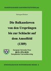 Buchcover Einleitung in die Geschichte der Balkanslawen von den Ursprüngen zur Schlacht auf dem Amselfeld (1389)