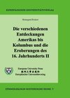 Buchcover Die verschiedenen Entdeckungen Amerikas bis Kolumbus und die Eroberungen des 16. Jahrhunderts II