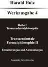 Buchcover Bd. 4 Transzendentale Formalphilosophie II - Erweiterungen und Anwendungen