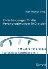 Buchcover Entscheidungen für die Psychologie an der TU Dresden