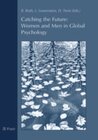 Buchcover Catching the Future: Women and Men in Global Psychology