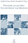 Buchcover Psychiatrie auf dem Weg – Von der Anstalt zum Menschen