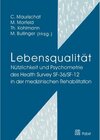 Buchcover Lebensqualität: Nützlichkeit und Psychometrie des Health Survey SF-36/SF-12 in der medizinischen Rehabilitation