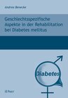 Buchcover Geschlechtsspezifische Aspekte in der Rehabilitation bei Diabetes mellitus