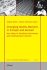 Buchcover Changing Media Markets in Europe and Abroad