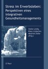 Buchcover Stress im Erwerbsleben: Perspektiven eines integrativen Gesundheitsmanagements