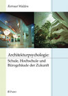Buchcover Architekturpsychologie: Schule, Hochschule und Bürogebäude der Zukunft