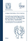 Buchcover Gestaltung bedarfsgerechter psychosozialer Fortbildung für die Reha-Fachkräfte - ein Fortbildungs-Manual für Psychologen