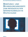 Buchcover Beratungs- und Behandlungsangebote zum pathologischen Internetgebrauch in Deutschland