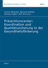 Buchcover Präventionscenter: Koordination und Qualitätssicherung in der Gesundheitsförderung