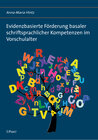 Buchcover Evidenzbasierte Förderung basaler schriftsprachlicher Kompetenzen im Vorschulalter