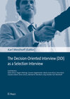 Buchcover The Decision-Oriented Interview (DOI) as a Selection Interview