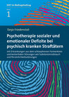 Buchcover Psychotherapie sozialer und emotionaler Defizite bei psychisch kranken Straftätern mit Erkrankungen aus dem schizophrene