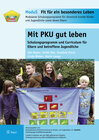 Buchcover Mit PKU gut leben – Schulungsprogramm und Curriculum für Eltern und betroffene Jugendliche