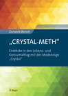 Buchcover „CRYSTAL-METH“ – Einblicke in den Lebens- und Konsumalltag mit der Modedroge „Crystal“