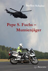 Buchcover Pepe S. Fuchs - Mumienjäger
