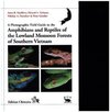 Buchcover A Photographic Field Guide to the Amphibians and Reptiles of the Lowland Monsoon Forests of Southern Vietnam