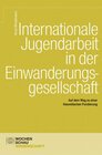 Buchcover Internationale Jugendarbeit in der Einwanderungsgesellschaft