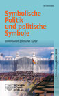 Buchcover Symbolische Politik und politische Symbolik