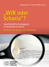 Buchcover "Wir oder Scharia"? Islamfeindliche Kampagnen im Rechtsextremismus