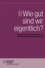 Buchcover Wie gut sind wir eigentlich?