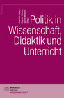 Buchcover Politik in Wissenschaft, Didaktik und Unterricht