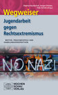 Buchcover Wegweiser - Jugendarbeit gegen Rechtsextremismus