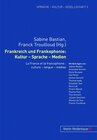 Buchcover Frankreich und Frankophonie: Kultur – Sprache – Medien