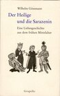 Buchcover Der Heilige und die Sarazenin