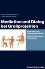 Buchcover Mediation und Dialog bei Großprojekten