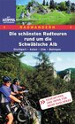 Buchcover Die schönsten Radtouren rund um die Schwäbische Alb