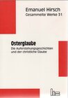 Buchcover Emanuel Hirsch - Gesammelte Werke / Osterglaube