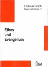 Buchcover Emanuel Hirsch - Gesammelte Werke / Ethos und Evangelium