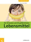 Buchcover Die 50 besten und 50 gefährlichsten Lebensmittel