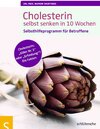 Buchcover Cholesterin selbst senken in 10 Wochen