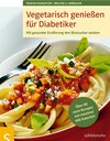 Buchcover Vegetarisch genießen für Diabetiker