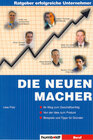 Buchcover Ratgeber erfolgreiche Unternehmer: Die neuen Macher