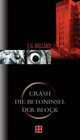 Buchcover Crash /Die Betoninsel /Der Block