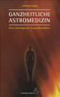 Buchcover Ganzheitliche Astromedizin