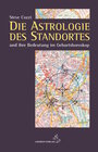 Buchcover Die Astrologie des Standortes und ihre Bedeutung im Geburtshoroskop