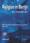 Buchcover Religion in Berlin - Ein Handbuch