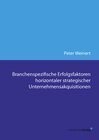 Buchcover Branchenspezifische Erfolgsfaktoren horizontaler strategischer Unternehmensakquisitionen