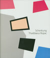 Buchcover Schenkung Thaddaeus Ropac