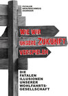 Buchcover Wie wir unsere Zukunft verspielen