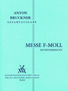 Buchcover Anton Bruckner Gesamtausgabe / Anton Bruckner, Messe f-Moll